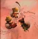 Pi, Po, Pierrot [ancienne édition]